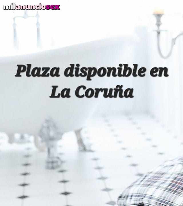 PLAZA DISPONIBLE EN LA CORUÑA